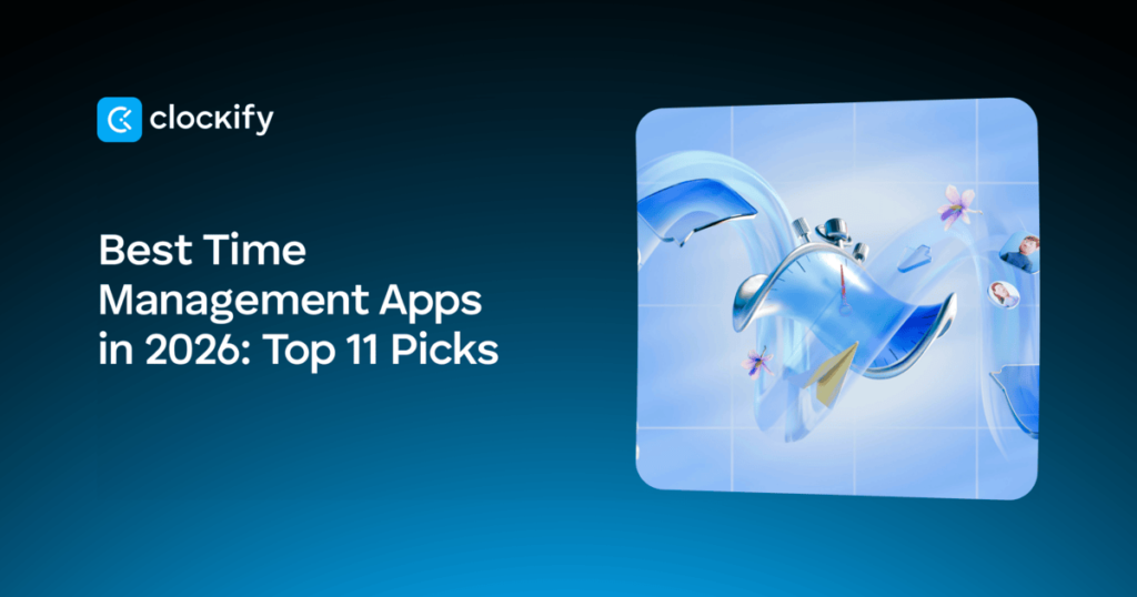 Best Time Management Tools to Boost Productivity in 2026