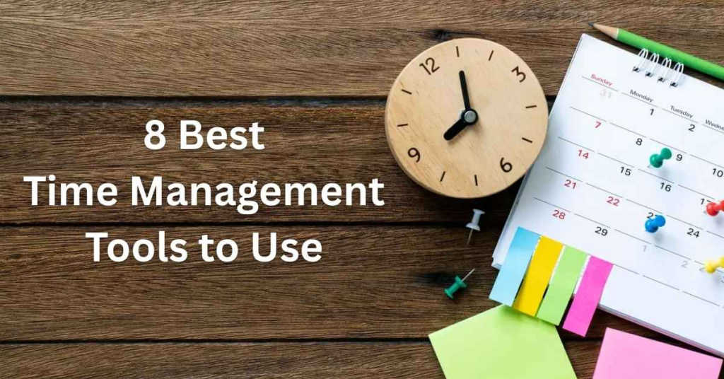 The Best Time Management Tools to Boost Productivity in 2026